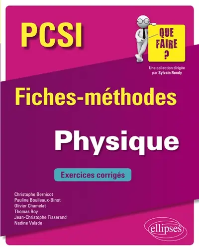Physique PCSI : fiches-méthodes : exercices corrigés