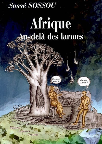 Afrique : au-delà des larmes