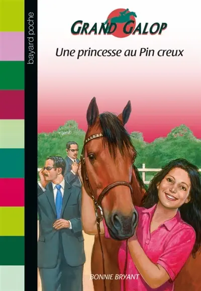Grand Galop. Une princesse au Pin creux