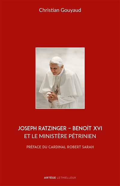 Joseph Ratzinger : Benoît XVI et le ministère pétrinien