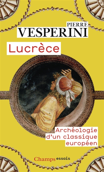 Lucrèce : archéologie d'un classique européen