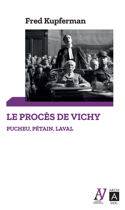 Le procès de Vichy :...