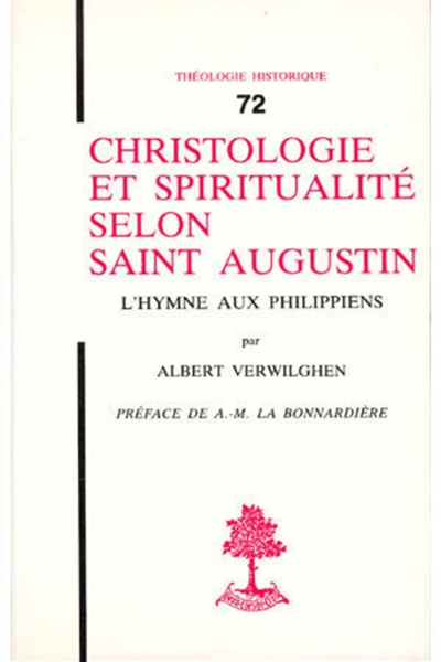 Christologie et spiritualité selon saint Augustin : l'hymne aux Philippiens