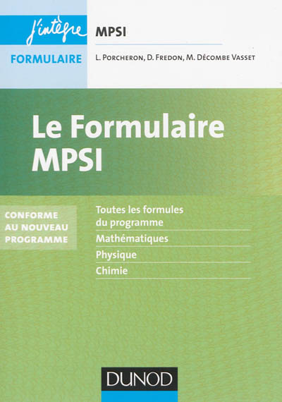 Le formulaire MPSI : toutes les formules du programme, mathématiques, physique, chimie