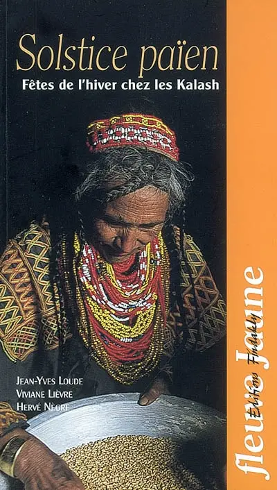 Solstice païen : fêtes de l'hiver chez les Kalash