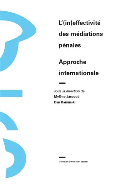 L'(in)effectivité des médiations pénales : approche internationale