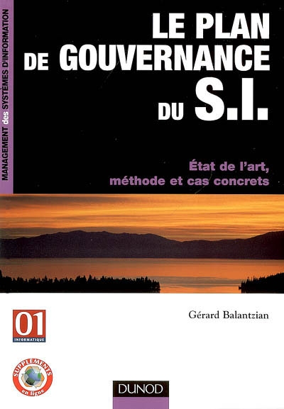 Le plan de gouvernance du SI : état de l'art, méthode et cas concrets