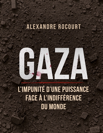 Gaza : L'impunité d'une...