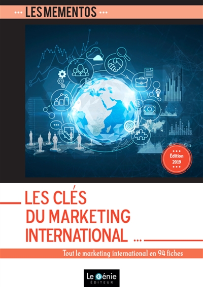 Les clés du marketing international : tout le marketing international en 94 fiches