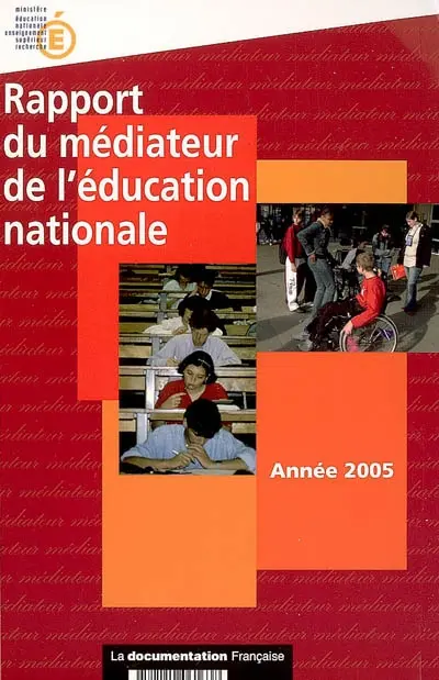 Rapport du médiateur de l'Education nationale : année 2005