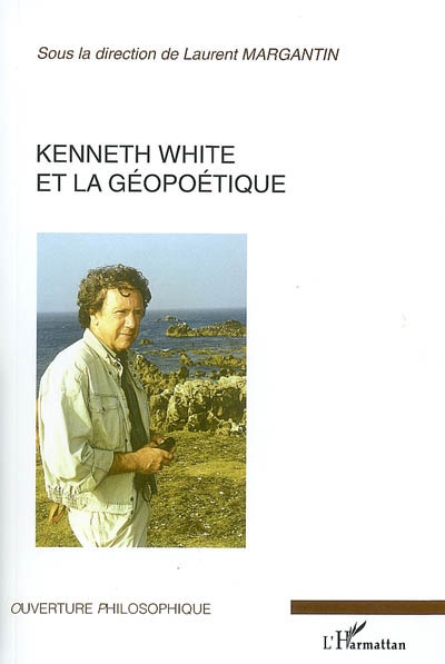 Kenneth White et la géopoétique