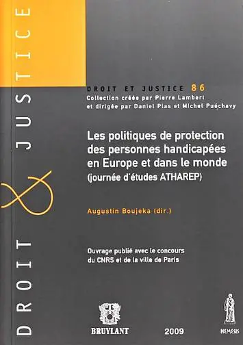 Les politiques de protection des personnes handicapées en Europe et dans le monde : actes du colloque