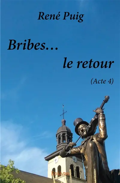 Bribes... le retour : (Acte 4)