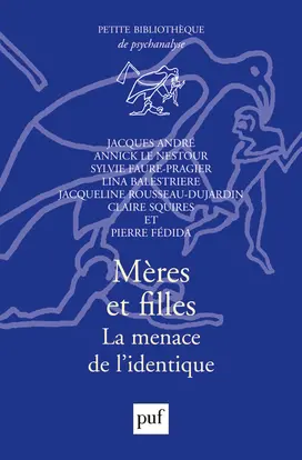Mères et filles : les menaces de l'identique