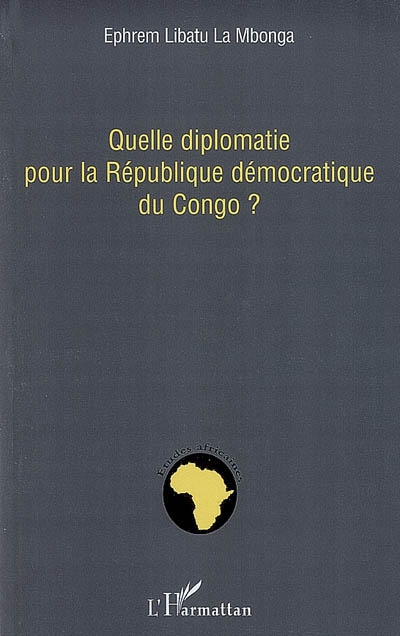 Quelle diplomatie pour la République démocratique du Congo ?