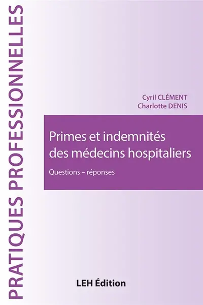 Primes et indemnités des médecins hospitaliers : questions-réponses