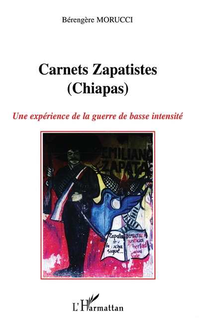 Carnets zapatistes (Chiapas) : une expérience de la guerre de basse intensité