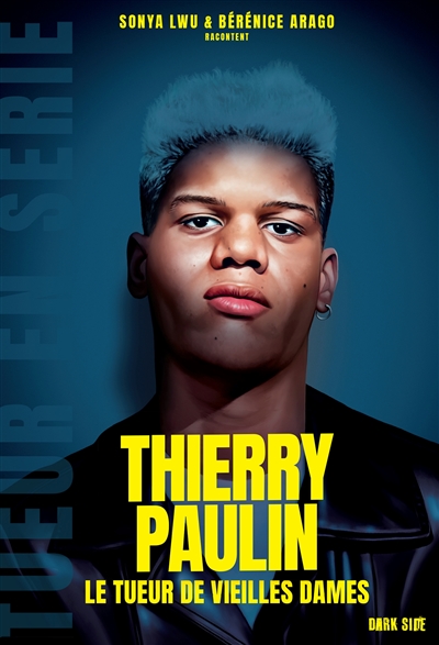 Thierry Paulin : le tueur...