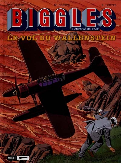 Biggles : détective de l'air. Vol. 5. Le vol du Wallenstein