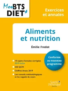 Aliments et nutrition : conforme au nouveau programme