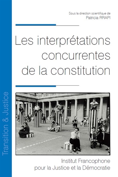 Les interprétations concurrentes de la constitution
