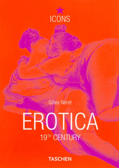 Erotica 19th century : from Courbet to Gauguin