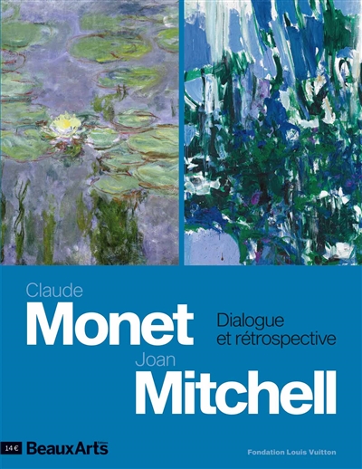 Claude Monet, Joan Mitchell : dialogue et rétrospective : Fondation Louis Vuitton