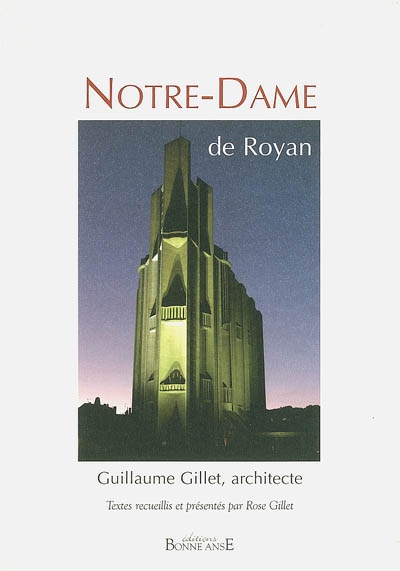 Notre-Dame de Royan : Guillaume Gillet, architecte