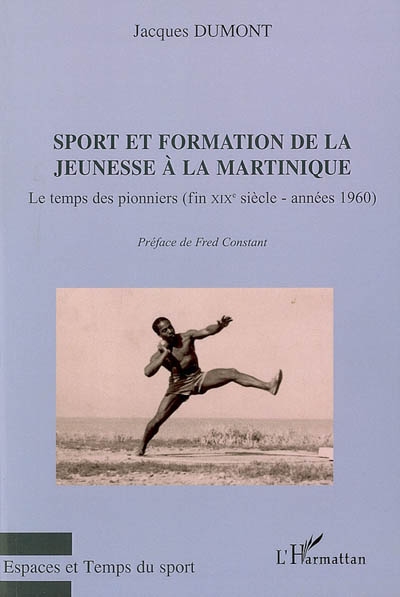 Sport et formation de la jeunesse à la Martinique : le temps des pionniers (fin XIXe siècle-années 1960)