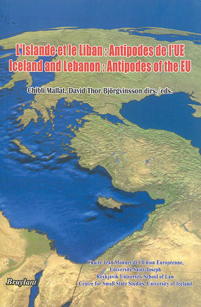 L'Islande et le Liban : antipodes de l'UE. Iceland and Lebanon : antipodes of the EU