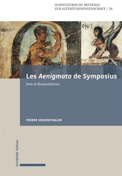 Les "Aenigmata" de Symposius. Jeux et dissimulations