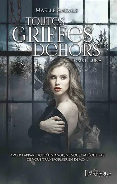 Toutes Griffes Dehors, tome 1 : Luna