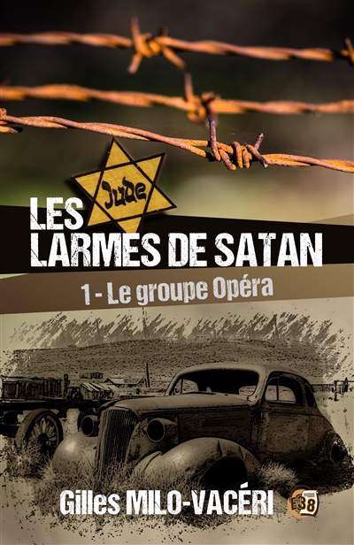 Le groupe Opéra : Les larmes de Satan Tome 1