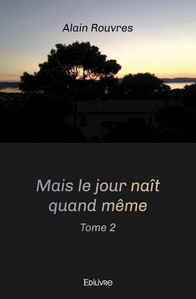 Mais le jour naît quand même