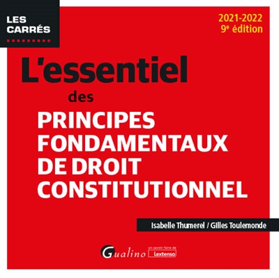 L'essentiel des principes fondamentaux de droit constitutionnel : 2021-2022