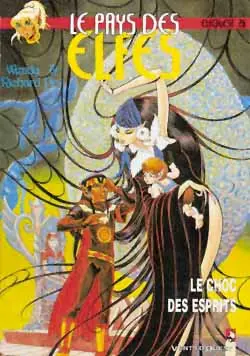 Le pays des elfes : elfquest. Vol. 26. Le choc des esprits