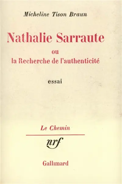 Nathalie Sarraute ou la recherche de l'authenticité