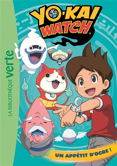 Yo-kai watch. Vol. 5. Un appétit d'ogre !