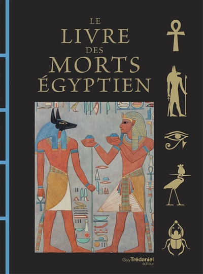 Le livre des morts égyptien...