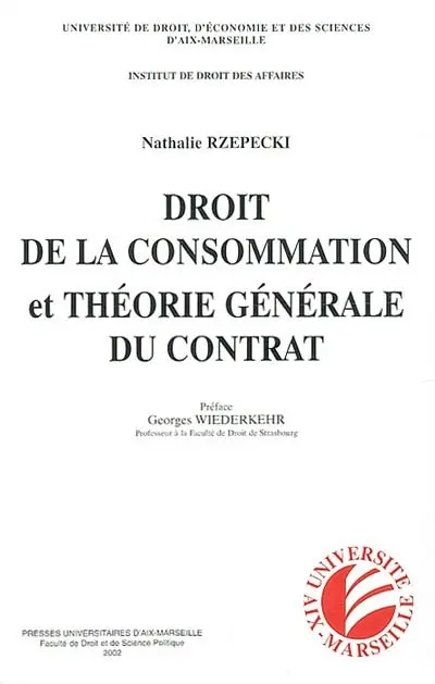Droit de la consommation et théorie générale du contrat