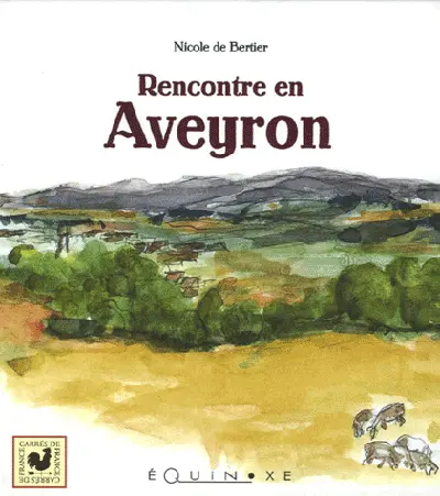 Rencontre en Aveyron