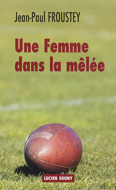 Une femme dans la mêlée