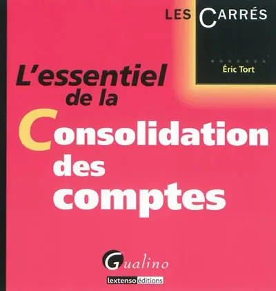 L'essentiel de la consolidation des comptes