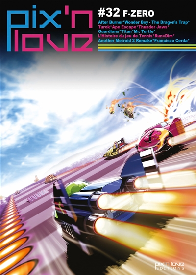 Pix'n love, n° 32. F-Zero