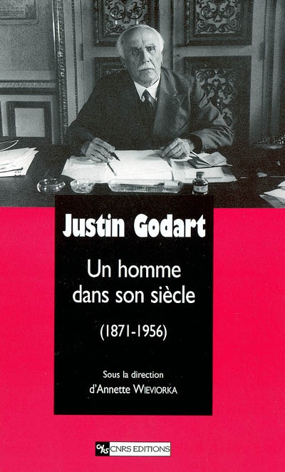 Justin Godart : un homme dans son siècle (1871-1956)