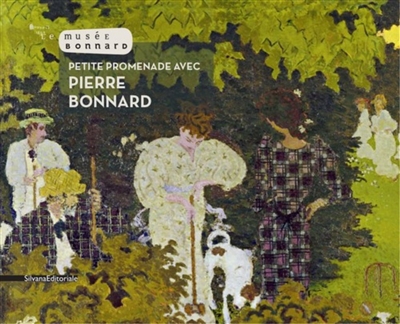 Petite promenade avec Pierre Bonnard : joyeux anniversaire ! 150 ans de la naissance de Bonnard