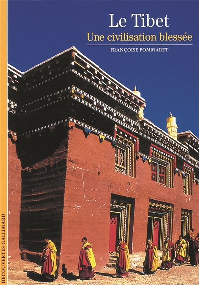 Le Tibet, une civilisation blessée