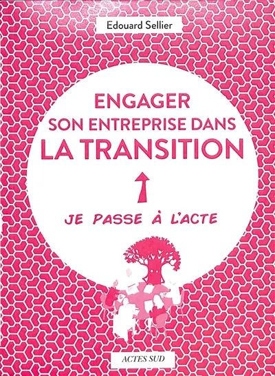 Engager son entreprise dans la transition