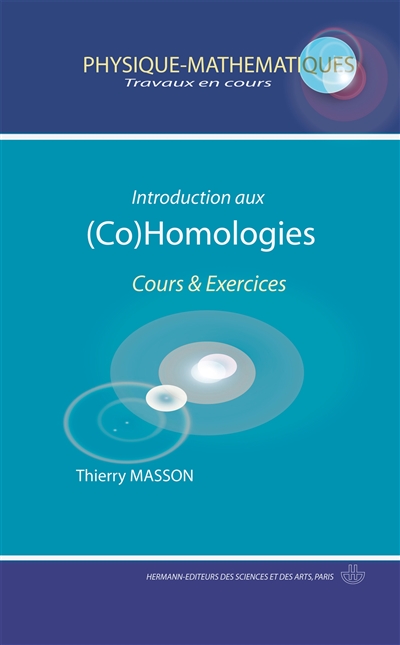 Introduction aux (co)homologies : cours et exercices