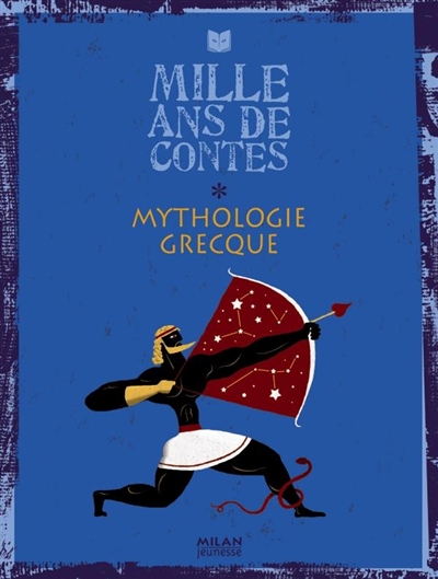Mille ans de contes : mythologie grecque